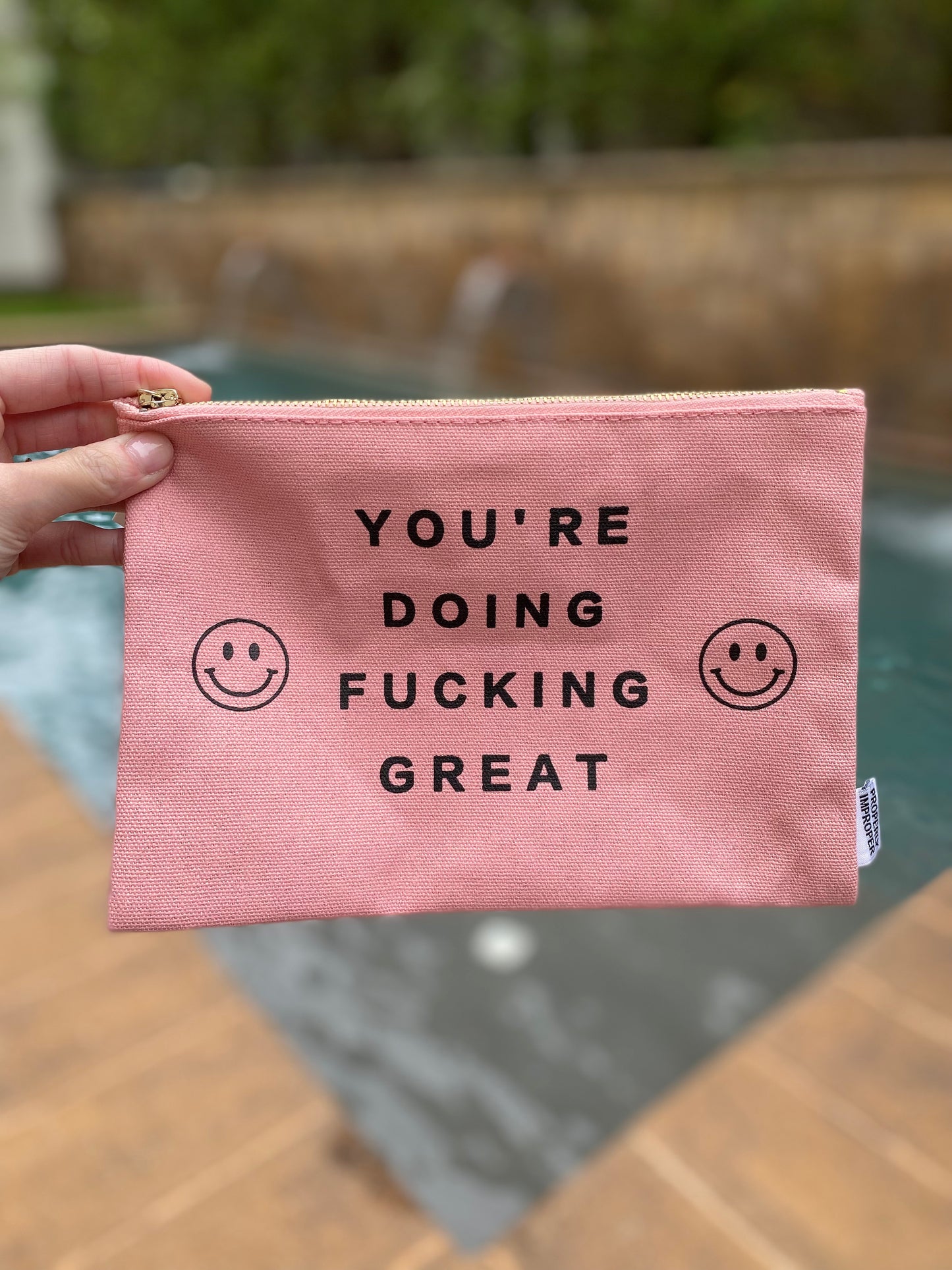 You're Doing F**King Great Canvas Pouch