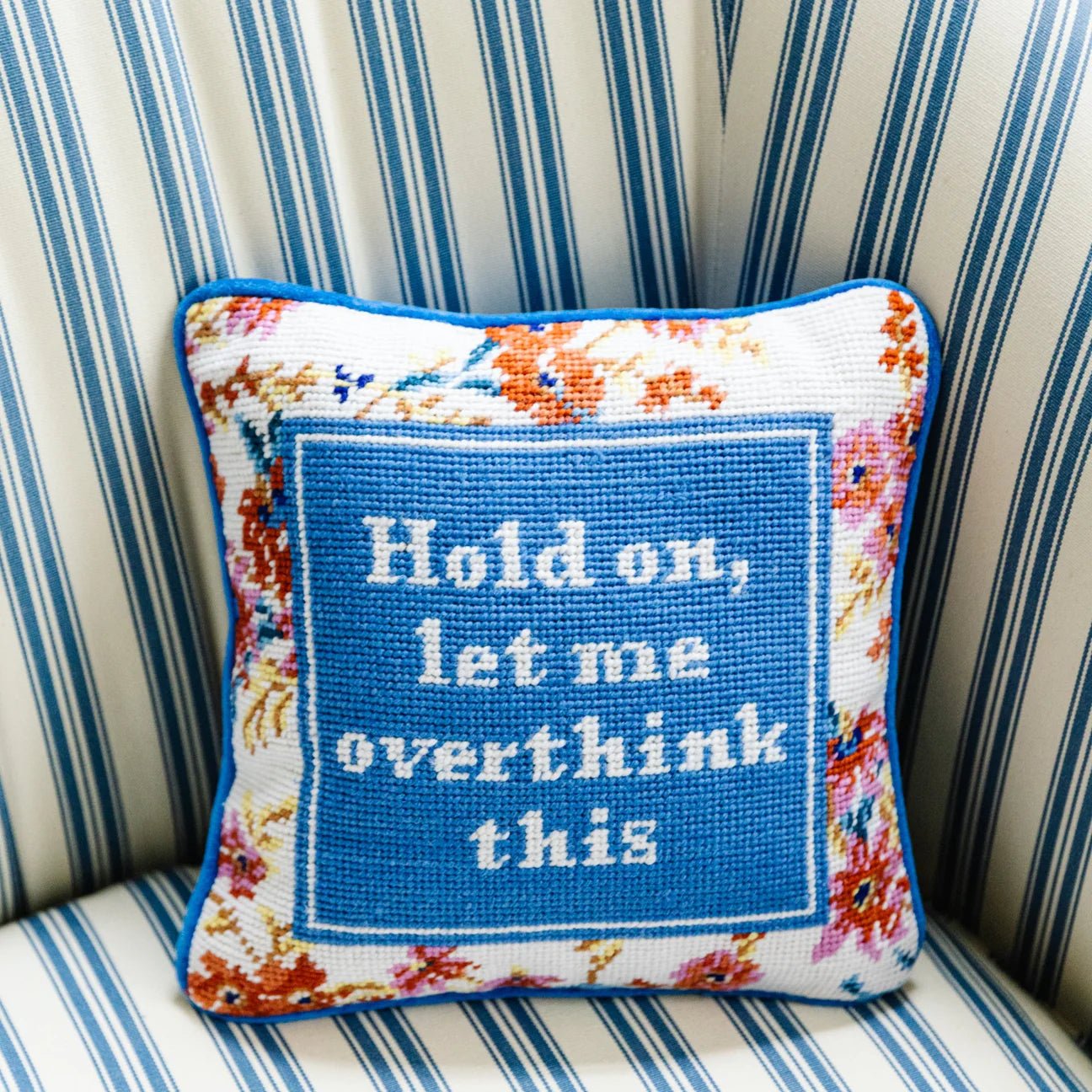 Hold On Let Me Overthink This - Needlepoint Decor Pillow - Little Somethings NYC